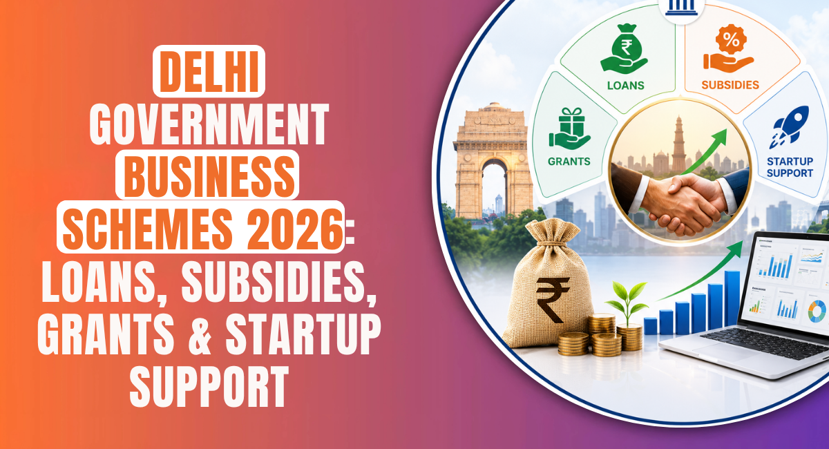 Delhi Government Business Schemes 2026
